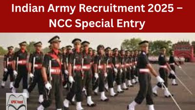 ಭಾರತೀಯ ಸೇನೆ NCC ವಿಶೇಷ ಪ್ರವೇಶ ಯೋಜನೆ ನೇಮಕಾತಿ 2025: 06 ಹುದ್ದೆಗಳಿಗೆ ಅರ್ಜಿ ಆಹ್ವಾನ