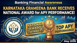 ಕರ್ನಾಟಕ ಗ್ರಾಮೀಣ ಬ್ಯಾಂಕ್‌ಗೆ ರಾಷ್ಟ್ರೀಯ ಪ್ರಶಸ್ತಿ ಗರಿ: ಅಟಲ್ ಪೆನ್ಷನ್ ಯೋಜನೆ (APY) ಸಾಧನೆಗೆ PFRDA ಗೌರವ!