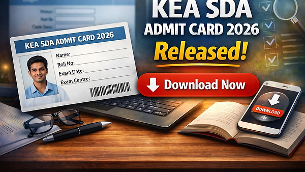 ಫೆಬ್ರವರಿ 21, 22 ರಂದು KEA SDA ಪರೀಕ್ಷೆ: ಪ್ರವೇಶ ಪತ್ರ ಪ್ರಕಟ, ಅಭ್ಯರ್ಥಿಗಳು ಗಮನಿಸಬೇಕಾದ ಅಂಶಗಳಿವು