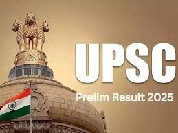UPSC 2025: ಸಿವಿಲ್ ಸರ್ವೀಸ್ ಪ್ರಿಲಿಮ್ಸ್ ಫಲಿತಾಂಶ ಪ್ರಕಟ – ಮುಖ್ಯ ಪರೀಕ್ಷೆಗೆ ಆಯ್ಕೆಯಾದ ಅಭ್ಯರ್ಥಿಗಳ ಪಟ್ಟಿ ಬಿಡುಗಡೆ