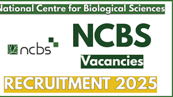 ರಾಷ್ಟ್ರೀಯ ಜೈವಿಕ ವಿಜ್ಞಾನ ಕೇಂದ್ರ (NCBS) ನೇಮಕಾತಿ 2025: ಪ್ರಾಜೆಕ್ಟ್ ಅಸೋಸಿಯೇಟ್ – I ಹುದ್ದೆಗೆ ಅರ್ಜಿ ಆಹ್ವಾನ