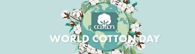 ವಿಶ್ವ ಹತ್ತಿ(Cotton) ದಿನ