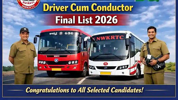 NWKRTC ಅಂತಿಮ ಆಯ್ಕೆ ಪಟ್ಟಿ 2026: 2,000 ಚಾಲಕ-ಕಂ-ನಿರ್ವಾಹಕ ಹುದ್ದೆಗಳ ರಿಸಲ್ಟ್ ಪ್ರಕಟ! ಕಟ್-ಆಫ್ ಮತ್ತು ಸಂಪೂರ್ಣ ವಿವರ ಇಲ್ಲಿದೆ
