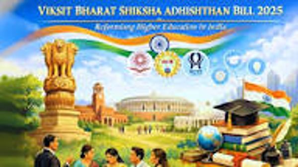 ಉನ್ನತ ಶಿಕ್ಷಣದಲ್ಲಿ ಮಹತ್ವದ ಬದಲಾವಣೆ: ವಿಕಸಿತ ಭಾರತ ಶಿಕ್ಷಣ ಅಧಿಷ್ಠಾನ ಮಸೂದೆ–2025