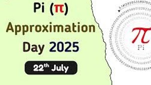 ಜುಲೈ 22 : ಪೈ ಅಂದಾಜು ದಿನ