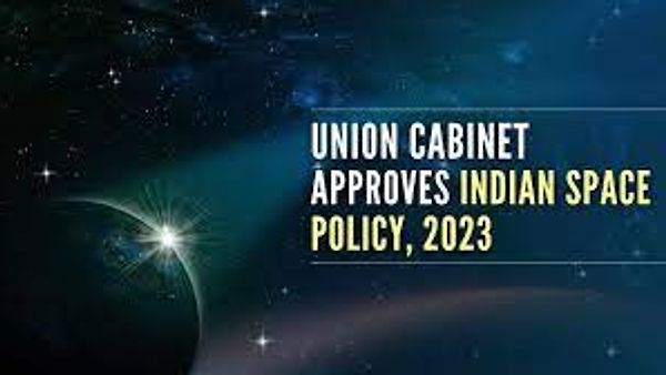ಕೇಂದ್ರ ಸರ್ಕಾರದಿಂದ ಭಾರತೀಯ ಬಾಹ್ಯಾಕಾಶ ನೀತಿ ಅನುಮೋದನೆ